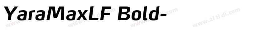 YaraMaxLF Bold字体转换